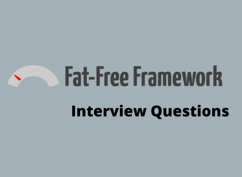 Fat Free Framework interview questions Fat Free Framework interview questions